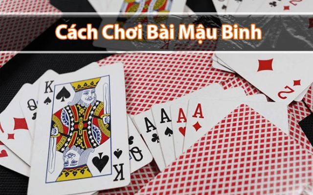 Cách chơi bài mậu binh