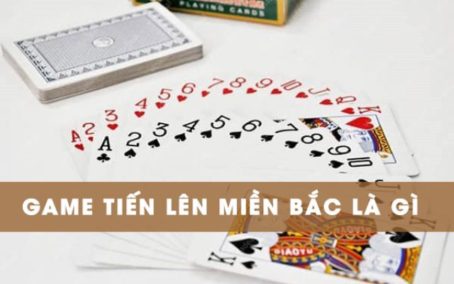 Tiến lên miền Bắc là gì?